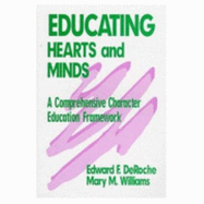 Educating Hearts and Minds: A Comprehensive Character Education Framework