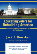 Educating Voters for Rebuilding America: National Goals and Balanced Budget