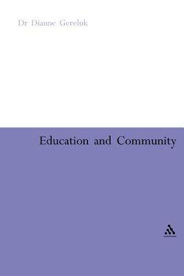 Education and Community - Gereluk, Dianne