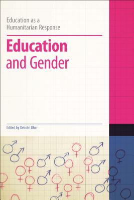 Education and Gender - Dhar, Debotri (Editor), and Brock, Colin, Dr. (Series edited by)