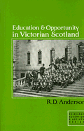Education and Opportunity in Victorian Scotland: Schools & Universities
