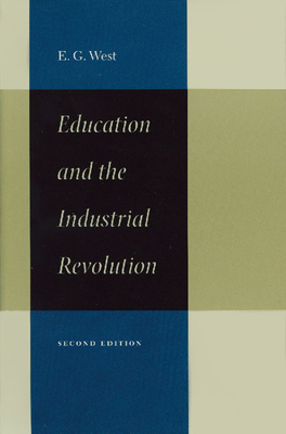 Education and the Industrial Revolution - West, E G