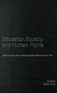 Education, Equality and Human Rights: Issues of Gender, 'race', Sexuality, Disability and Social Class - Cole, Mike (Editor)