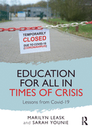 Education for All in Times of Crisis: Lessons from Covid-19