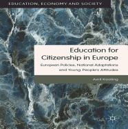 Education for Citizenship in Europe: European Policies, National Adaptations and Young People's Attitudes