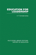 Education For Leadership: The International Administrative Staff Colleges 1948-1984