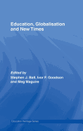 Education, Globalisation and New Times: 21 Years of the Journal of Education Policy
