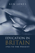 Education in Britain: 1944 to the Present