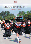 Education in China: Philosophy, Politics and Culture