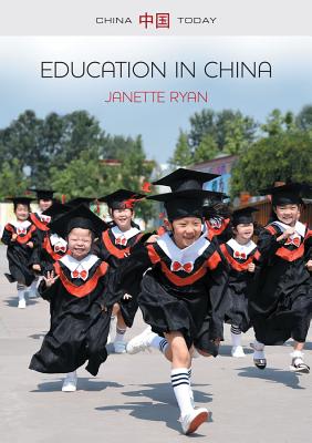 Education in China: Philosophy, Politics and Culture - Ryan, Janette