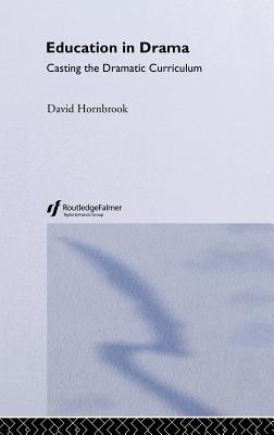 Education In Drama - Hornbrook, David