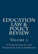 Education Law & Policy Review: Volume 3