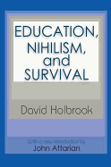 Education, Nihilism, and Survival