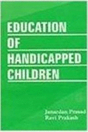 Education of Handicapped Children: Problem and Solutions