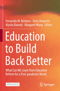 Education to Build Back Better: What can we Learn from Education Reform for a Post-Pandemic World