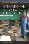 Educational Adequacy and the Courts: A Reference Handbook