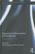 Educational Administration and Leadership: Theoretical Foundations
