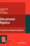 Educational Algebra: A Theoretical and Empirical Approach