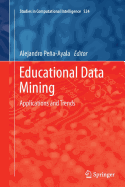 Educational Data Mining: Applications and Trends