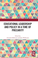 Educational Leadership and Policy in a Time of Precarity
