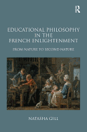 Educational Philosophy in the French Enlightenment: From Nature to Second Nature