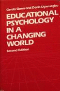 Educational Psychology in a Changing World - Siann, Gerda, and Ugwuegbu, Denis C.