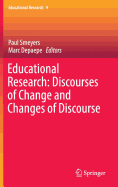 Educational Research: Discourses of Change and Changes of Discourse