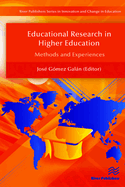 Educational Research in Higher Education: Methods and Experiences