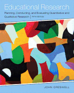 Educational Research: Planning, Conducting, and Evaluating Quantitative and Qualitative Research, Enhanced Pearson Etext -- Access Card
