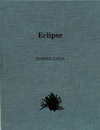 Edward Chell: Eclipse