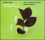 Edward Elgar: Symphony No. 1; The Kingdom: Prelude 