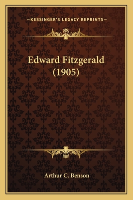 Edward Fitzgerald (1905) - Benson, Arthur C