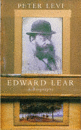 Edward Lear: A Biography