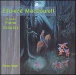 Edward MacDowell: The Complete Piano Sonatas - Donna Amato (piano)