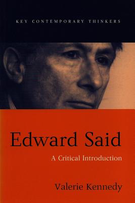 Edward Said: A Critical Introduction - Kennedy, Valerie