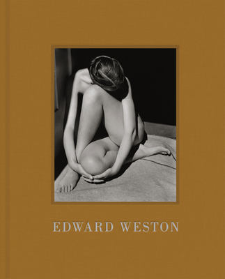 Edward Weston - Weston, Edward (Photographer), and Crist, Steve (Introduction by)