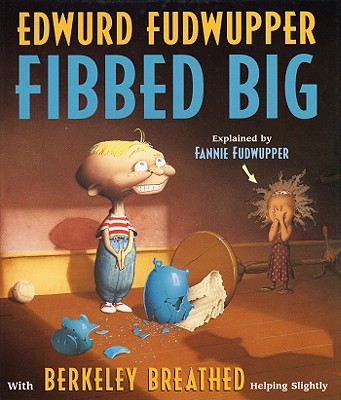 Edwurd Fudwupper Fibbed Big - 