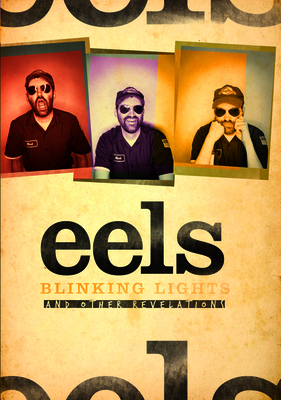 Eels: Blinking Lights and Other Revelations - Grierson, Tim