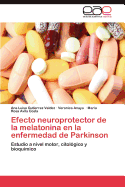 Efecto Neuroprotector de La Melatonina En La Enfermedad de Parkinson