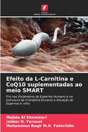 Efeito da L-Carnitina e CoQ10 suplementadas ao meio SMART