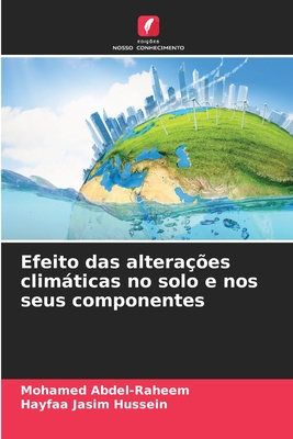 Efeito Das Altera??es Climßticas No Solo E Nos Seus Componentes By ...