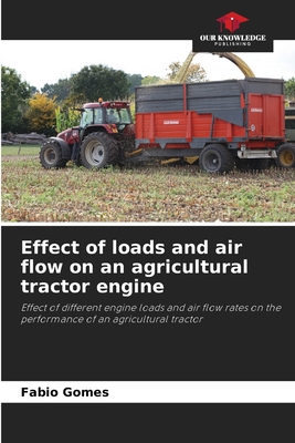 Effect of loads and air flow on an agricultural tractor engine - Gomes, Fabio