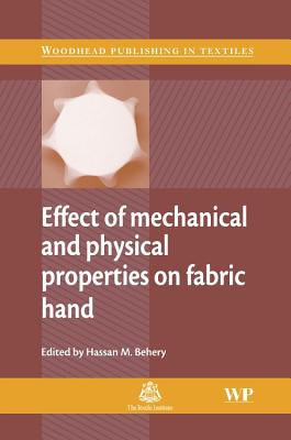 Effect of Mechanical and Physical Properties on Fabric Hand - Behery, H (Editor)