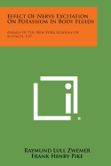 Effect of Nerve Excitation on Potassium in Body Fluids: Annals of the New York Academy of Sciences, V37