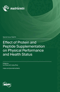 Effect of Protein and Peptide Supplementation on Physical Performance and Health Status