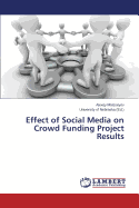 Effect of Social Media on Crowd Funding Project Results