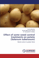 Effect of Some Weed Control Treatments on Potato (Solanum Tuberosum)