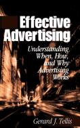 Effective Advertising: Understanding When, How, and Why Advertising Works