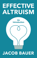 Effective Altruism: An Introduction