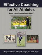 Effective Coaching for All Athletes: Within Youth Recreational Sports